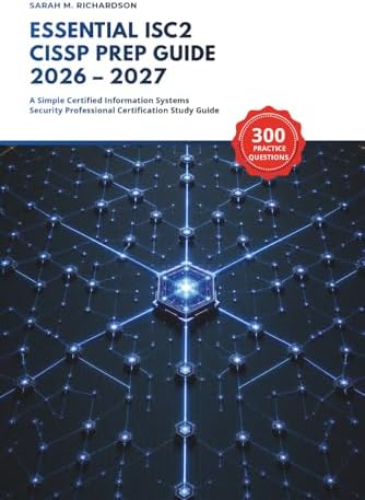 CISSP Study Guide 2024-2025: All in One CISSP Exam Prep for the